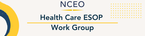 Health Care ESOP Work Group